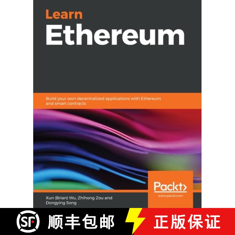 【3-4周达】Learn Ethereum : Build your own decentralized applications with Ethereum and smart contracts [9781789954111]