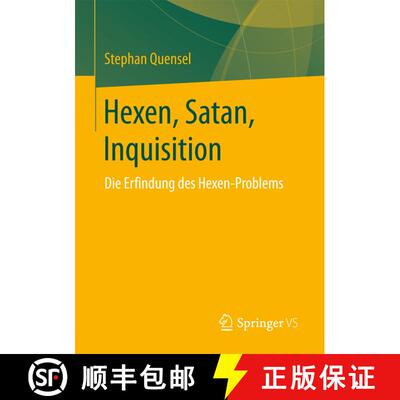 【3-4周达】Hexen, Satan, Inquisition : Die Erfindung des Hexen-Problems (1. Aufl. 2017) (1. Aufl. 201... [9783658151256]