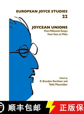 预订 Joycean Unions: Post-Millennial Essays from East to West [9789042036116]