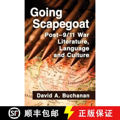 【3-4周达】Going Scapegoat : Post-9/11 War Literature, Language and Culture [9781476666587]