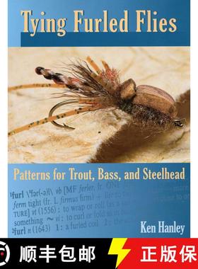 【3-4周达】Tying Furled Flies: Patterns for Trout, Bass, and Steelhead [9780979346033]