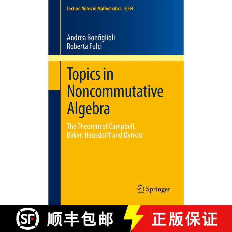 【3-4周达】Topics in Noncommutative Algebra : The Theorem of Campbell, Baker, Hausdorff and Dynkin [9783642225963]