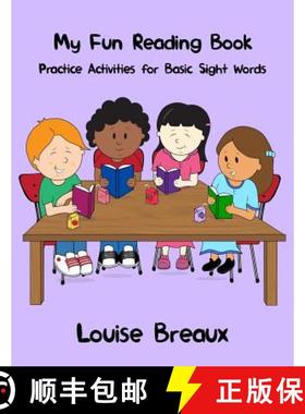 预订 My Fun Reading Book: Practice Activities for Basic Sight Words [9781480955943]