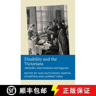 interventions Disability and the 预订 legacies Attitudes Victorians 9781526163929