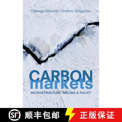 【3-4周达】精装 Carbon Markets : Microstructure, Pricing and Policy (1st ed. 2018) [9783319728469]