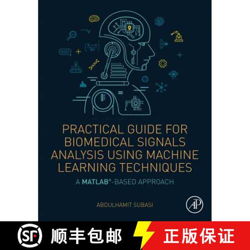 【3-4周达】Practical Guide for Biomedical Signals Analysis Using Machine Learning Techniques: A MATLA... [9780128174449]