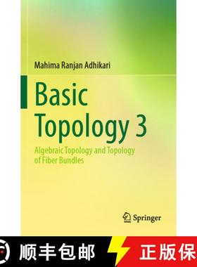 【3-4周达】Basic Topology 3: Algebraic Topology and Topology of Fiber Bundles [9789811665523]