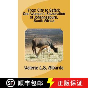 【3-4周达】From City to Safari: One Woman's Exploration of Johannesburg, South Africa [9780615575100]