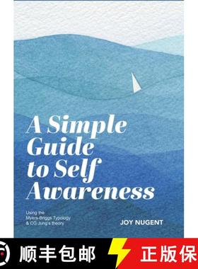 预订 A Simple Guide to Self Awareness: Using the Myers-Briggs Typology & CG Jung's theory [9798330458035]