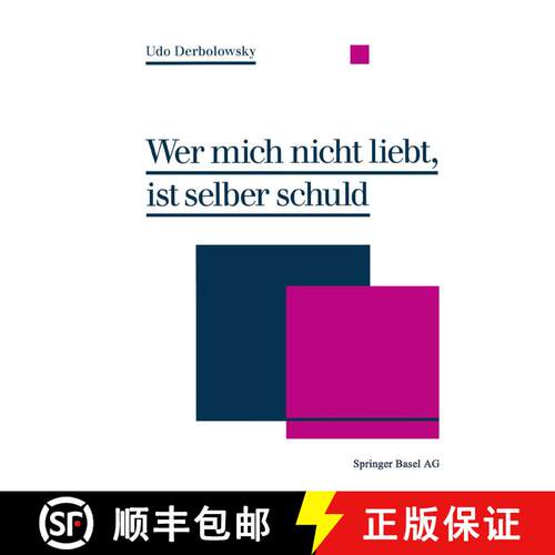 【3-4周达】Wer Mich Nicht Liebt, Ist Selber Schuld: Psychopädie -- Ein Ratgeber Zur Praktischen Lebe... [9783034856324]