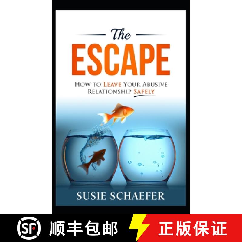 【3-4周达】The Escape: How to Leave Your Abusive Relationship Safely [9781735351988]