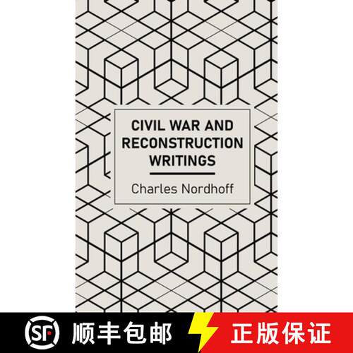 【3-4周达】Civil War and Reconstruction Writings of Charles Nordhoff [9798869320544]