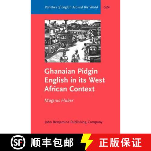 【3-4周达】精装 Ghanaian Pidgin English in its West African Context: A sociohistorical and structural... [9789027248824]