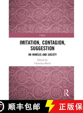 【3-4周达】Imitation, Contagion, Suggestion : On Mimesis and Society [9781138490642]