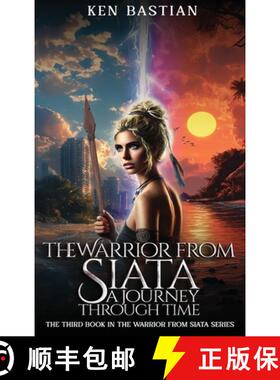 【3-4周达】THE WARRIOR FROM SIATA: A JOURNEY THROUGH TIME [9798349281686]