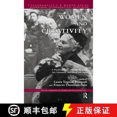 【3-4周达】Women and Creativity: A Psychoanalytic Glimpse Through Art, Literature, and Social Structure [9780367329822]