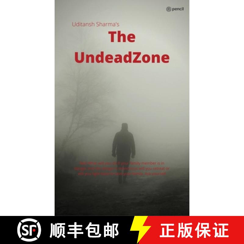 【2-3周达】The Undead Zone: Well What will you do if your family member is in danger and the danger i... [9789356102187]