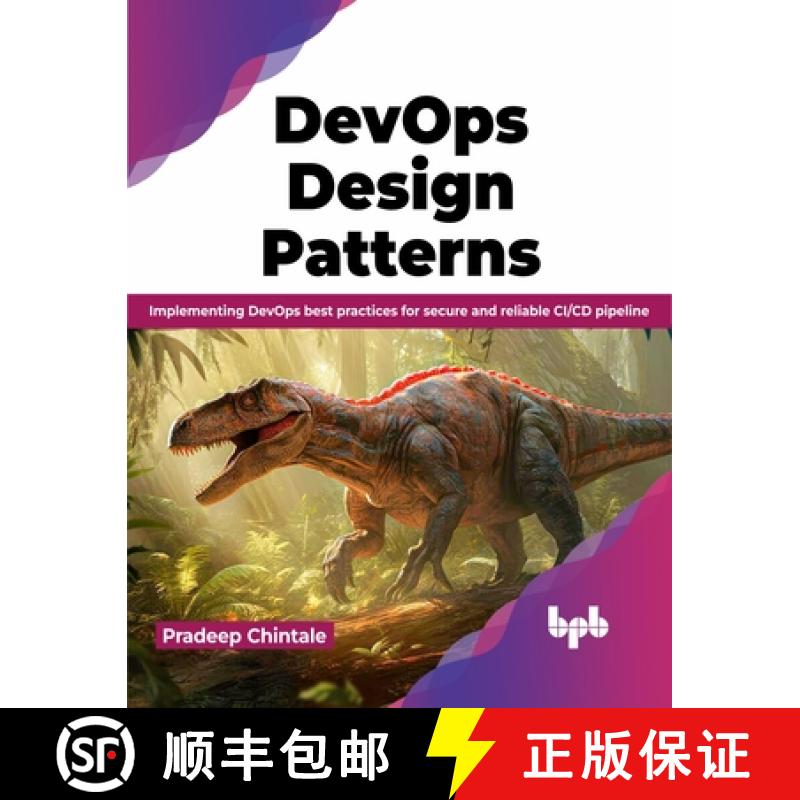 预订 DevOps Design Pattern: Implementing DevOps best practices for secure and reliable CI/CD pipeline... [9789355519924]
