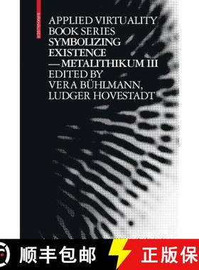 【3-4周达】Symbolizing Existence: Metalithikum III [9783035603781]