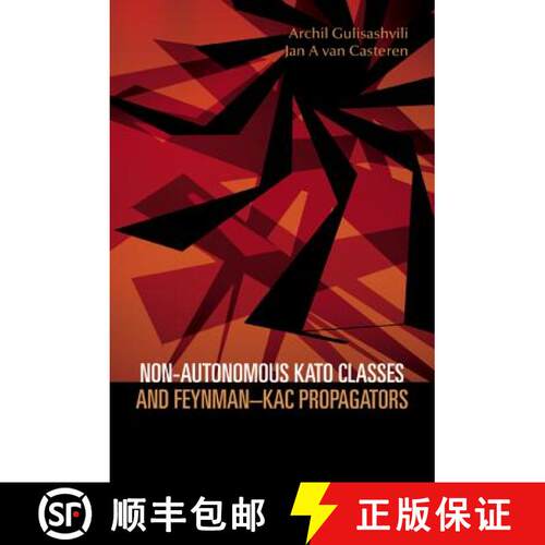 预订 精装 Non-Autonomous Kato Classes and Feynman-Kac Propagators [9789812565570]