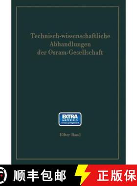 【3-4周达】Technisch-Wissenschaftliche Abhandlungen Der Osram-Gesellschaft [9783642521133]