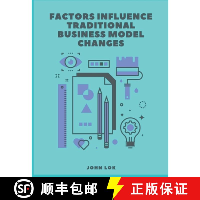 【2-3周达】Factors Influence Traditional Business Model Changes [9789357902304]