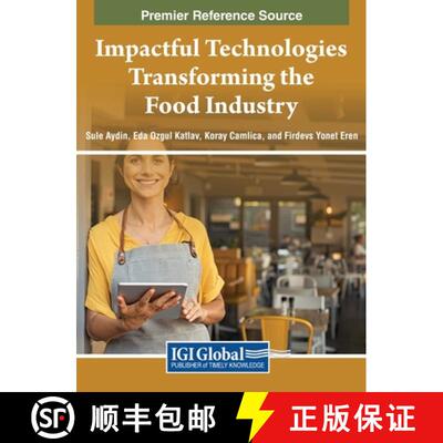 【3-4周达】Impactful Technologies Transforming the Food Industry [9781668490945]