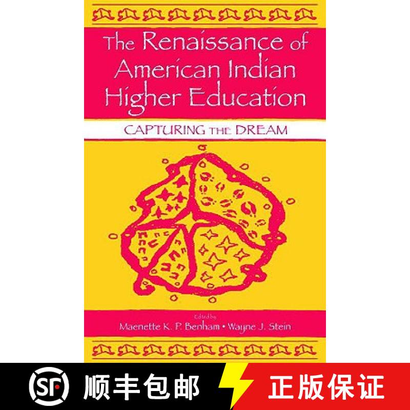 【3-4周达】The Renaissance of American Indian Higher Education: Capturing the Dream [9780805843217]