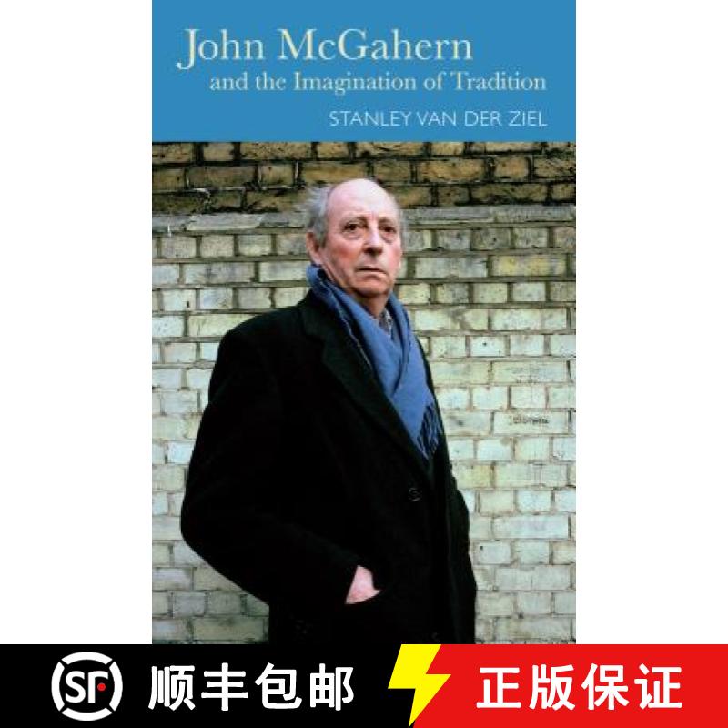 【3-4周达】John McGahern and the Imagination of Tradition [9781782051640]