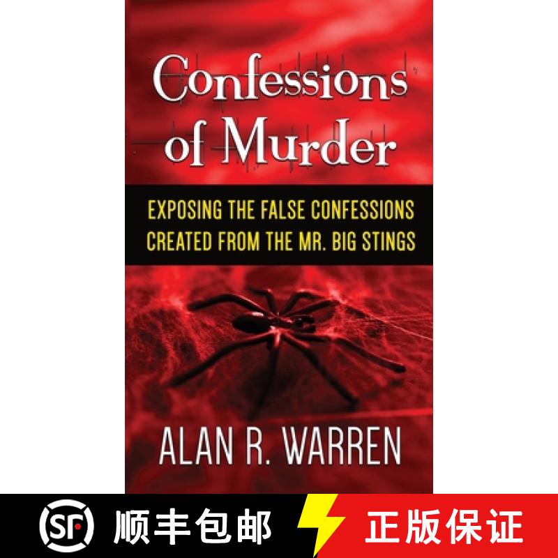 【2-3周达】Confession of Murder; Exposing the False Confessions Created from the Mr. Big Stings [9781989980002]