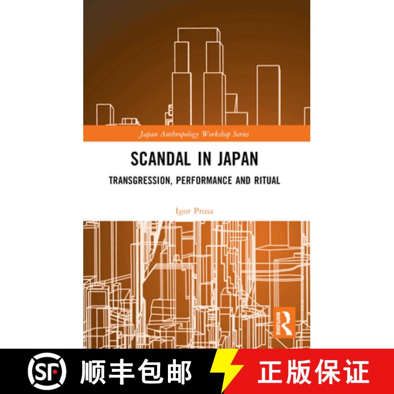 【3-4周达】Scandal in Japan: Transgression, Performance and Ritual [9781032472492]