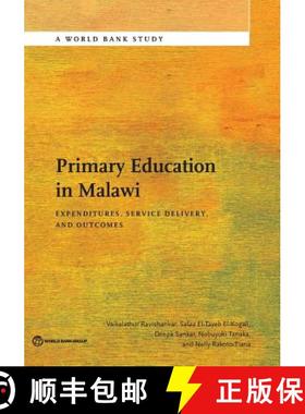预订 Primary Education in Malawi: Expenditures, Service Delivery, and Outcomes [9781464807947]