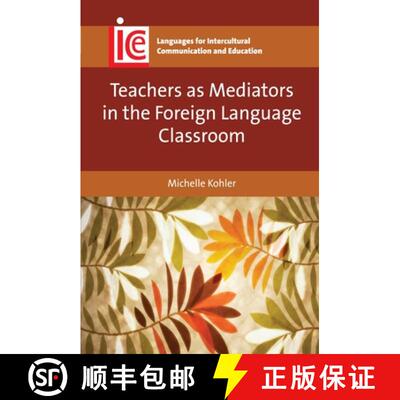 【3-4周达】Teachers as Mediators in the Foreign Language Classroom [9781783093052]