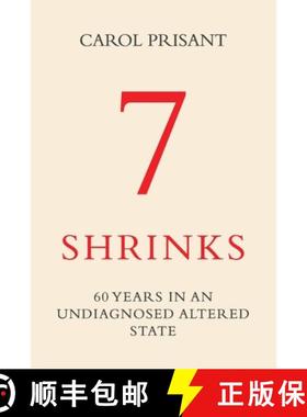 预订 7 Shrinks: 60 Years in an Undiagnosed Altered State [9781951943356]