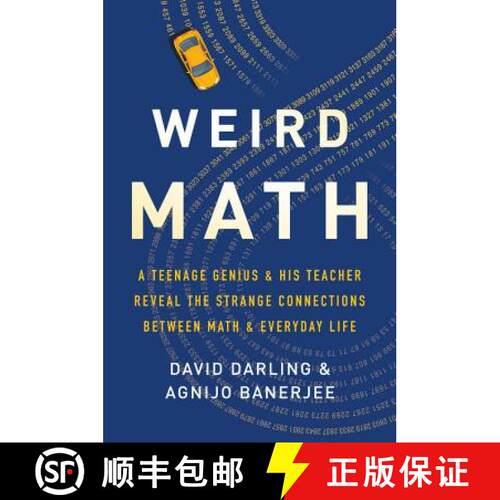【3-4周达】精装 Weird Math: A Teenage Genius and His Teacher Reveal the Strange Connections Between M... [9781541644786]