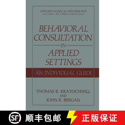 【3-4周达】Behavioral Consultation in Applied Settings : An Individual Guide [9780306433467]