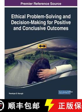 【3-4周达】Ethical Problem-Solving and Decision-Making for Positive and Conclusive Outcomes [9781522575825]