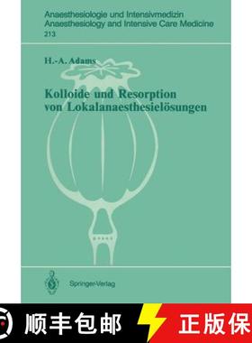 【3-4周达】Kolloide Und Resorption Von Lokalanaesthesielösungen: In Vitro- Und Tierexperimentelle Be... [9783540522560]