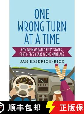 预订 One Wrong Turn at a Time: How We Navigated Fifty States, Forty-Five Years & One Marriage [9798990977136]