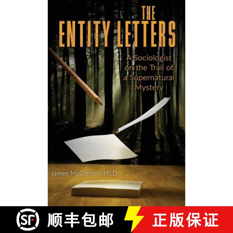 【2-3周达】The Entity Letters: A Sociologist on the Trail of a Supernatural Mystery [9781938398797]