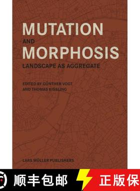 【3-4周达】Mutation and Morphosis: Landscape as Aggregate [9783037786185]