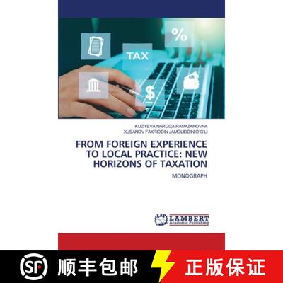 【3-4周达】From Foreign Experience to Local Practice: New Horizons of Taxation [9786207653751]