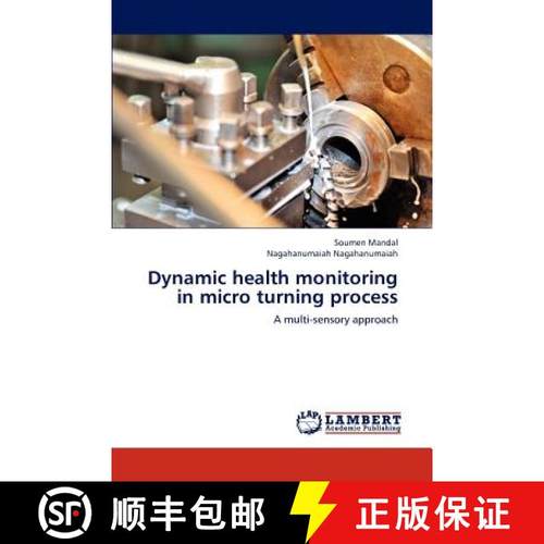 预订 Dynamic Health Monitoring in Micro Turning Process [9783659287701]