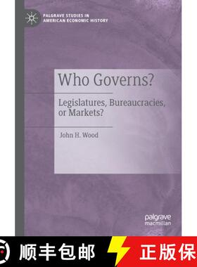 【3-4周达】Who Governs? : Legislatures, Bureaucracies, or Markets? [9783030330859]