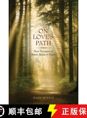 预订 On Love's Path: New Versions of Rumi, Kabir, & Hafiz [9780692809853]