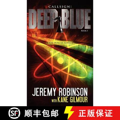 【3-4周达】Callsign: Deep Blue: Deep Blue - Book 1 (a Tom Duncan - Chess Team Novella) [9780984042357]