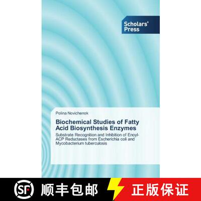 预订 Biochemical Studies of Fatty Acid Biosynthesis Enzymes [9783639515503]