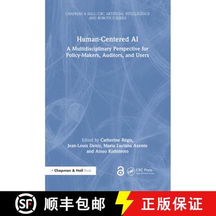 【3-4周达】Human-Centered AI: A Multidisciplinary Perspective for Policy-Makers, Auditors, and Users [9781032341620]