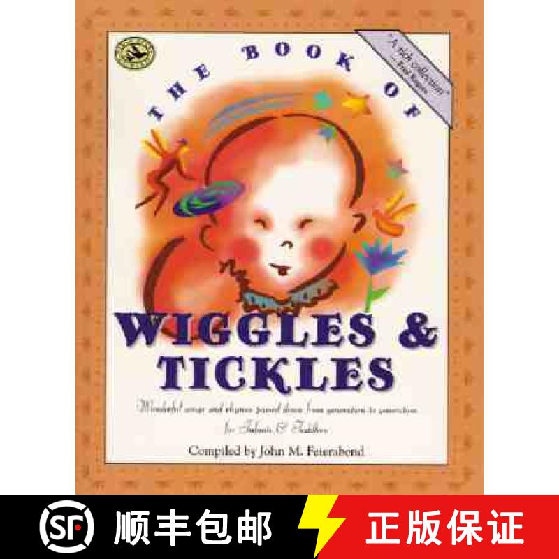 预订 The Book of Wiggles & Tickles: Wonderful Songs and Rhymes Passed Down from Generation to Generat... [9781579990534]