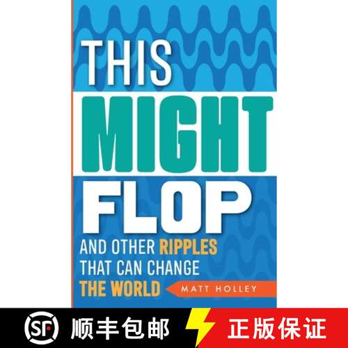 【3-4周达】This Might Flop: And other ripples that can change the world [9798905531262]